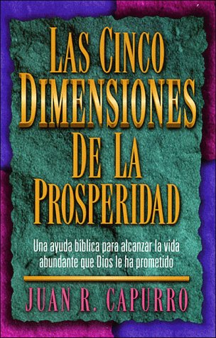 Beispielbild fr Las Cinco Dimensiones de la Prosperidad zum Verkauf von ThriftBooks-Atlanta