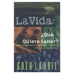 La Vida: Â¿quÃ© Quiere Saber? (9780881134247) by Laurie, Greg