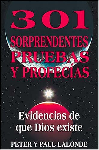 9780881134582: 301 Sorprendentes Pruebas y Profecias