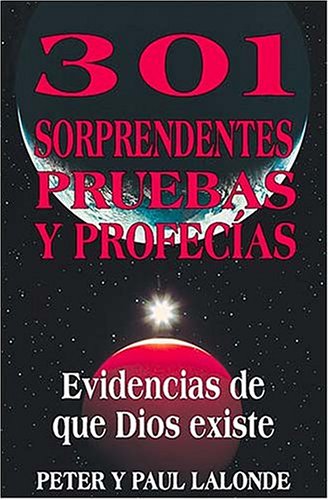 Stock image for 301 Sorprendentes Pruebas Y Profecas for sale by Michael Knight, Bookseller