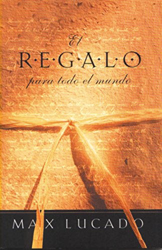 Beispielbild fr El Regalo Para Todo El Mundoel Regalo Para Todo El Mundo zum Verkauf von Wonder Book