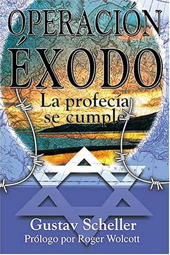 Stock image for Operacion Exodo: La Profecia Se Cumple = Operation Exodus for sale by ThriftBooks-Atlanta