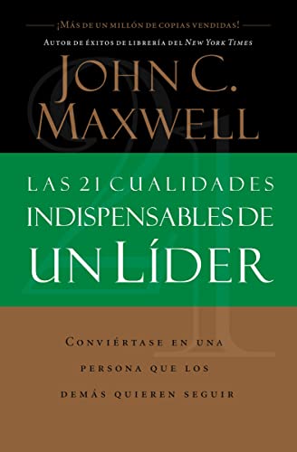 Las 21 Cualidades Indispensables De Un LÃ­der (Spanish Edition) (9780881135589) by Maxwell, John C.