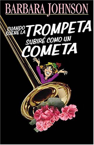 Stock image for Cuando Suene La Trompeta, Subir Como Un Cometa for sale by Ergodebooks