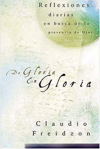 Imagen de archivo de De Gloria en Gloria (From Glory to Glory) a la venta por Books Unplugged