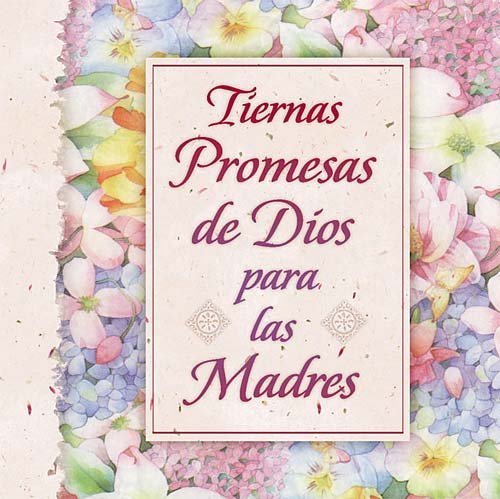 Beispielbild fr Tiernas Promesas De Dios Para Las Madres zum Verkauf von More Than Words