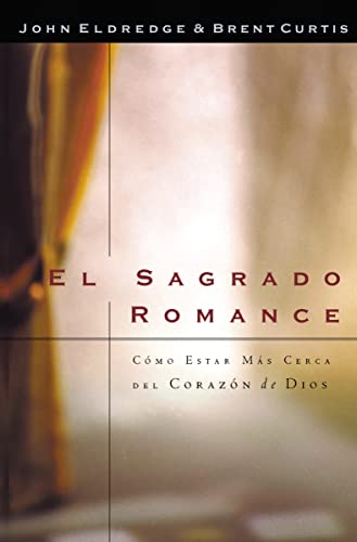 Stock image for El Sagrado Romance: Vivamos Mas Cerca de Dios for sale by ThriftBooks-Dallas