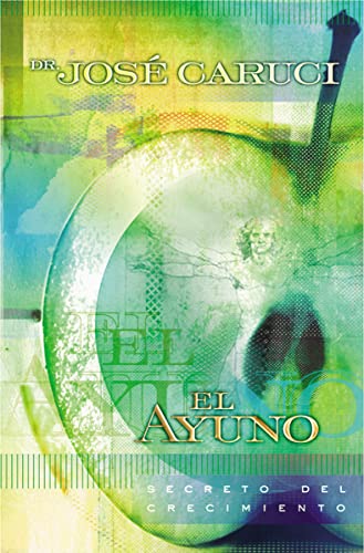 Stock image for El Ayuno: Secreto del Crecimiento for sale by ThriftBooks-Dallas