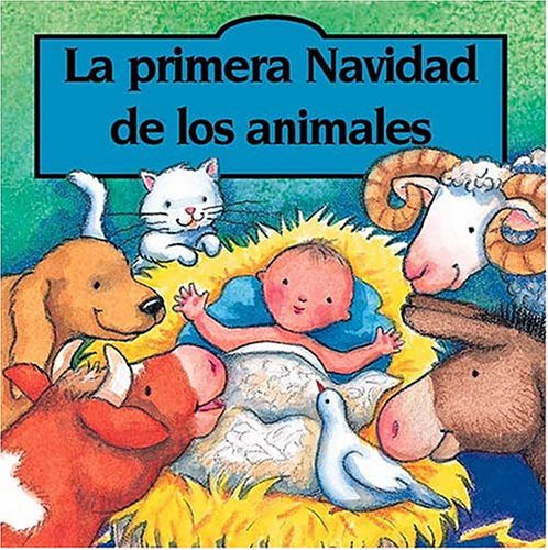 Beispielbild fr La Primera Navidad de los Animales zum Verkauf von ThriftBooks-Atlanta