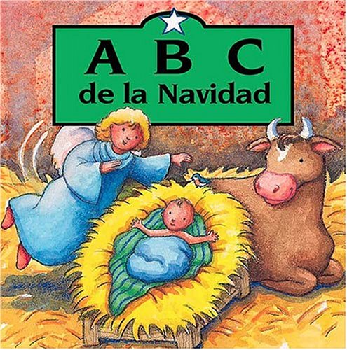 Beispielbild fr A B C De LA Navidad (Spanish Edition) zum Verkauf von Wonder Book