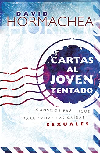 Beispielbild fr Cartas al joven tentado: Consejos prácticos para evitar las caídas sexuales (Spanish Edition) zum Verkauf von BooksRun