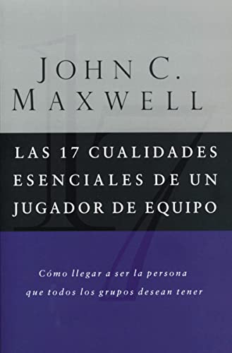 Stock image for Las 17 Cualidades Escenciales De Un Jugador De Equipo for sale by Your Online Bookstore