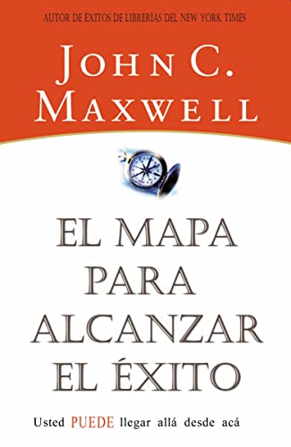 9780881137590: El mapa para alcanzar el xito: Usted Puede Llegar Desde Aqui