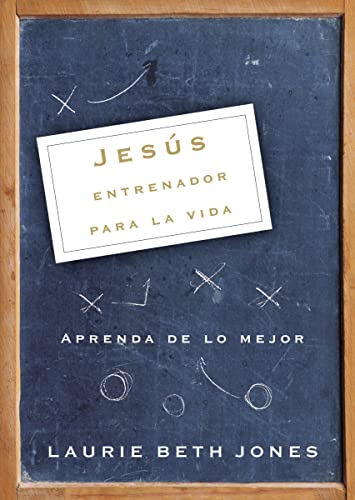 Beispielbild fr Jes?s, entrenador para la vida: Aprenda de lo mejor (Spanish Edition) zum Verkauf von SecondSale