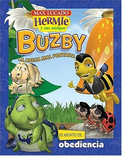 Stock image for Buzby, La Abeja Mal Portada / Buzby, The Misbehaving Bee (Hermie y Sus Amigos) (Spanish Edition) for sale by HPB-Emerald