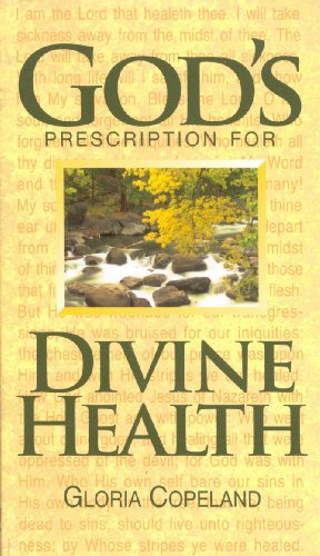 Beispielbild fr God's Prescription for Divine Health zum Verkauf von Wonder Book