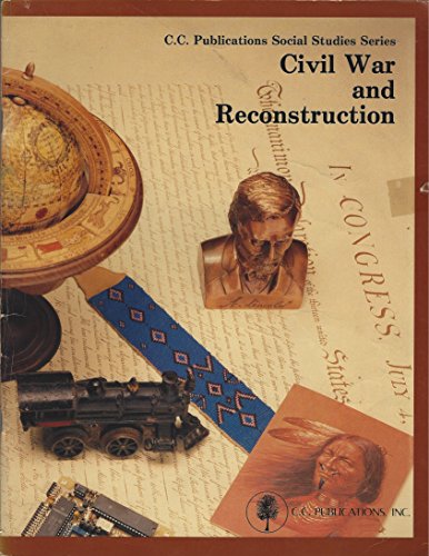 Beispielbild fr Civil War and Reconstruction Par Leo Hall (C.C. PUBLICATIONS SOCIAL STUDIES SERIES) zum Verkauf von JR Books