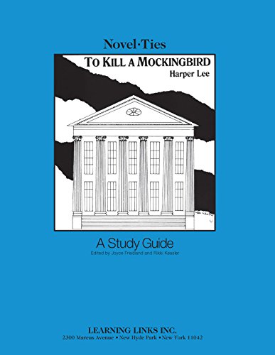 Stock image for To Kill a Mockingbird: Novel-Ties Teachers Study Guide for sale by New Legacy Books