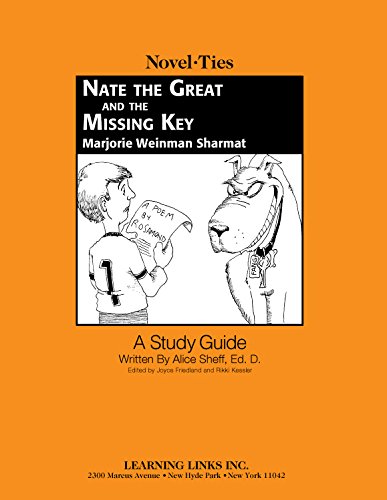 Nate the Great and the Missing Key: Novel-Ties Study Guide (9780881220704) by Marjorie Weinman Sharmat