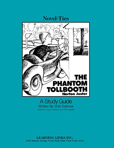 Stock image for Phantom Tollbooth: Novel-Ties Study Guide for sale by Seattle Goodwill
