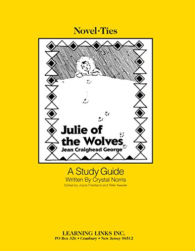 Imagen de archivo de Julie of the Wolves: Novel-Ties Study Guide a la venta por Hawking Books
