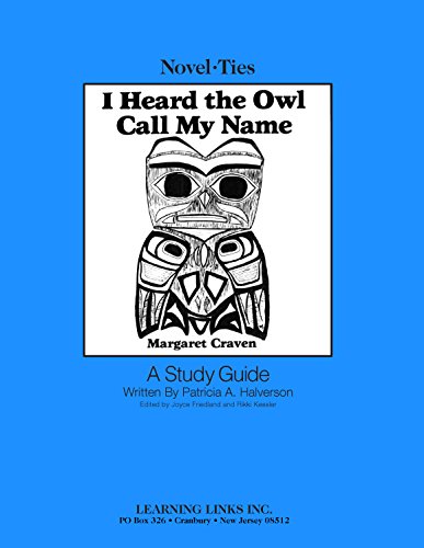 9780881221008: I Heard the Owl Call My Name: Novel-Ties Study Guides