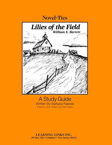 Stock image for Lilies of the Field: Novel-Ties Study Guides for sale by Revaluation Books