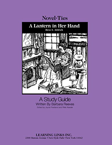 Lantern in Her Hand: Novel-Ties Study Guide (9780881227161) by Bess Aldrich