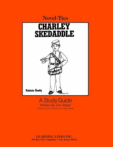 Stock image for Charley Skedaddle: Novel-Ties Study Guide for sale by Revaluation Books