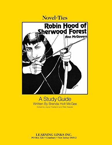 Imagen de archivo de Robin Hood of Sherwood Forest: Novel-Ties Study Guide a la venta por Once Upon A Time Books