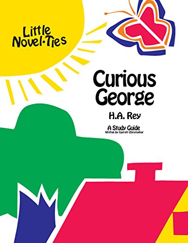 Curious George: Novel-Ties Study Guide (9780881229455) by Margret & H. A. Rey