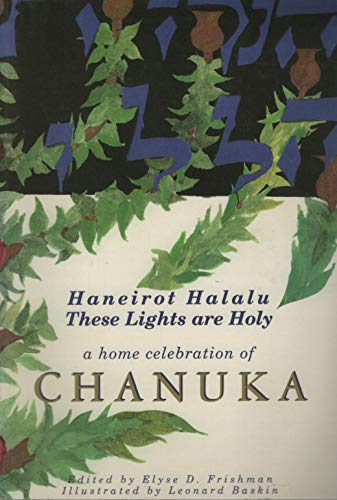 9780881230062: Haneirot Halalu: These Lights Are Holy : A Home Celebration of Chanukah (English and Hebrew Edition)