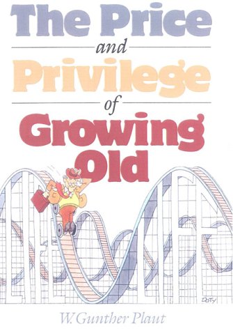 Stock image for The Price and Privilege of Growing Old for sale by ThriftBooks-Atlanta