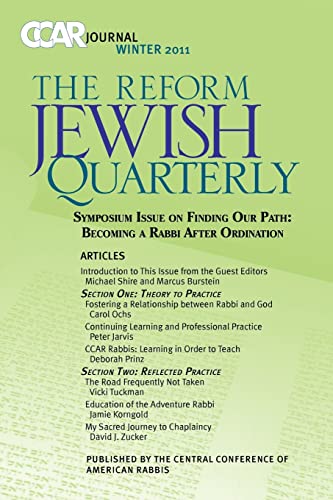 Stock image for Ccar Journal: The Reform Jewish Quarterly Winter 2011 - Becoming a Rabbi After Ordination for sale by THE SAINT BOOKSTORE