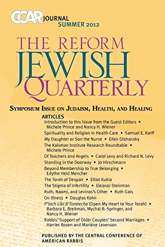 Stock image for CCAR Journal, The Reform Jewish Quarterly Summer 2012: Symposium Issue on Judaism, Health, and Healing for sale by austin books and more