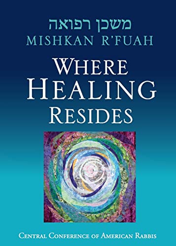 Stock image for Mishkan Rfuah Where Healing Re for sale by SecondSale
