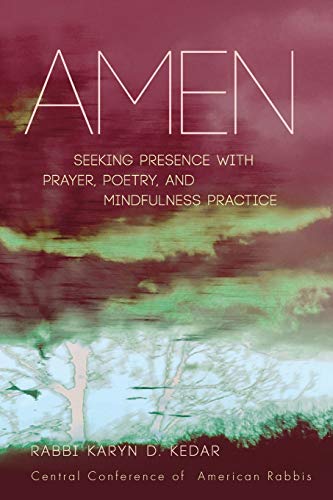 Imagen de archivo de Amen: Seeking Presence with Prayer, Poetry, and Mindfulness Practice a la venta por More Than Words