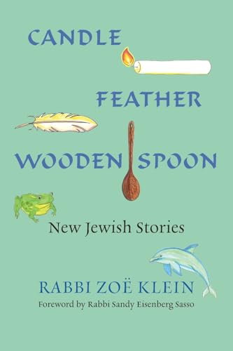 Beispielbild fr Candle, Feather, Wooden Spoon: New Jewish Stories zum Verkauf von HPB Inc.