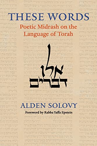 Stock image for These Words: Poetic Midrash on the Language of Torah for sale by BooksRun