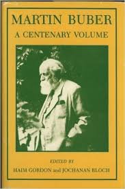 Stock image for Martin Buber: A Centenary Volume (English and Hebrew Edition) for sale by Open Books