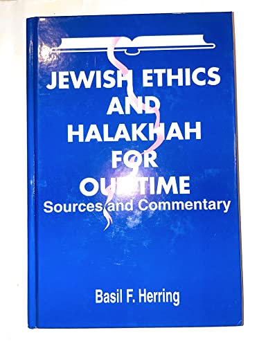 Beispielbild fr Jewish Ethics and Halakhah for Our Time: Sources and Commentary, Vol. 11 (Library of Jewish Law & Ethics) zum Verkauf von HPB-Ruby