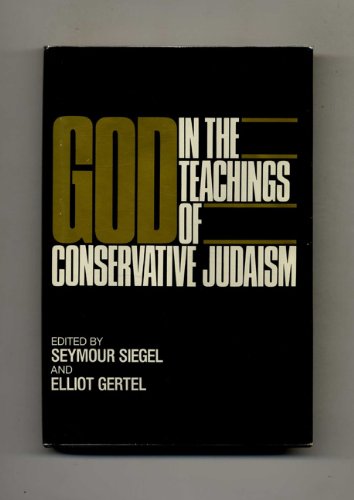 Stock image for God in the Teachings of Conservative Judaism. for sale by Henry Hollander, Bookseller