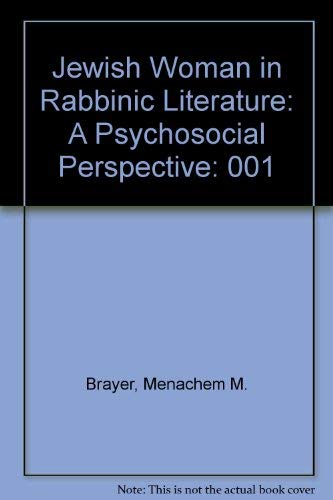 9780881250718: Jewish Woman in Rabbinic Literature: A Psychosocial Perspective (001)