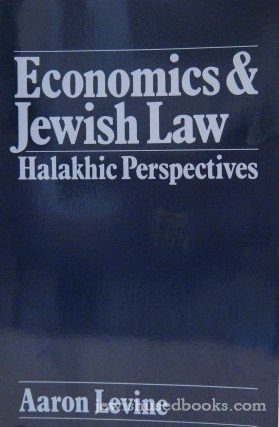 Economics And Jewish Law: Halakhic Perspectives.