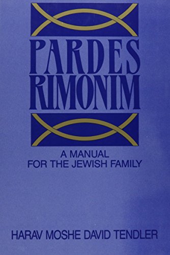 Beispielbild fr Pardes Rimonim: A Marriage Manual for the Jewish Family zum Verkauf von Bookmonger.Ltd