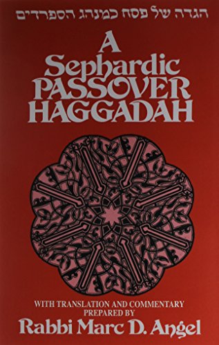 Imagen de archivo de A Sephardic Passover Haggadah: With Translation and Commentary (English, Ladino and Hebrew Edition) a la venta por Big River Books