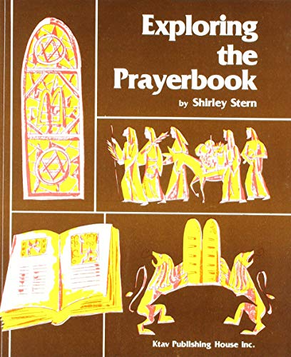 Beispielbild fr Exploring the Prayerbook zum Verkauf von SecondSale