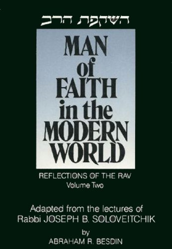 Beispielbild fr Man of Faith in the Modern World: Reflections of the Rav. Volume Two. zum Verkauf von Henry Hollander, Bookseller