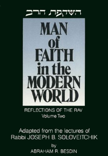 Imagen de archivo de Man of Faith in the Modern World: Reflections of the Rav. Volume Two. a la venta por Henry Hollander, Bookseller