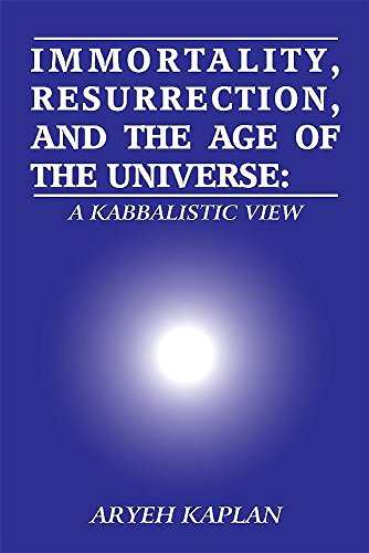 Stock image for Immortality, Resurrection and the Age of the Universe: A Kabbalistic View (English and Hebrew Edition) for sale by Big River Books